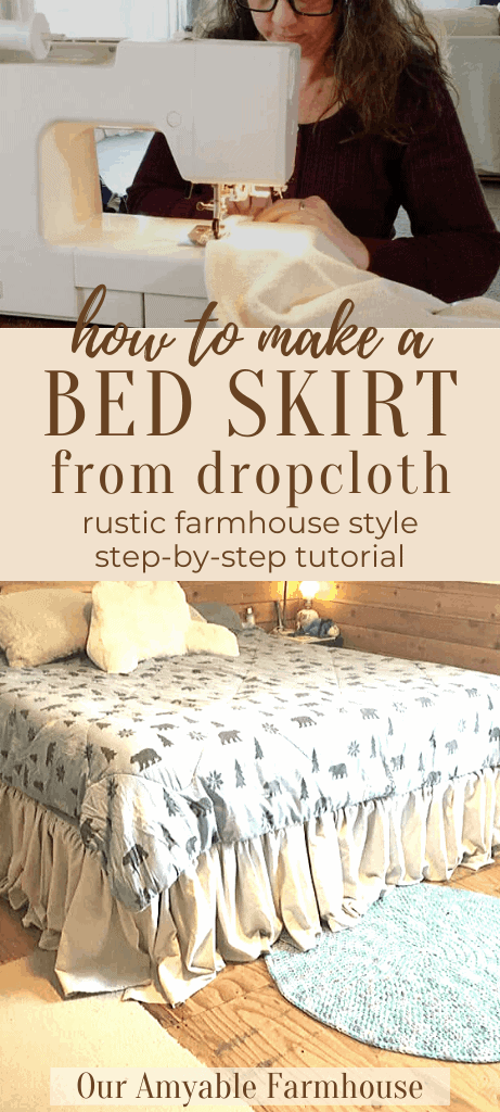 How to make a bed skirt from dropcloth. Rustic farmhouse style. Step by step tutorial. Our Amyable Farmhouse.