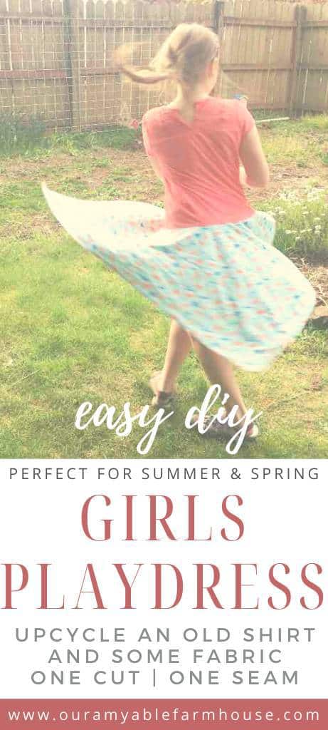Picture of a girl twirling in a playdress outside in the spring. Easy DIY. Perfect for summer and spring. Girls playdress. Upcycle an old shirt and some fabric. One cut. One seam. Our Amyable Farmhouse.